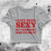 I Hate Being Sexy Crop Top I Hate Being Sexy Shirt Aesthetic Y2K Shirt