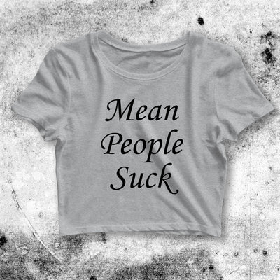 Y2K Crop Top Mean People Suck Crop Tee Aesthetic Y2K Shirt Baby Tee - bestshirtz#