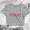 Y2K Crop Top I Can Do Anything Crop Tee Statement Aesthetic Y2K Shirt - bestshirtz#