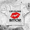 Lip Gloss Bitch Crop Top Lip Gloss Bitch Shirt Bitch Aesthetic Y2K Shirt - bestshirtz#