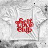 Self Love Club Crop Top Self Love Club Shirt Aesthetic Y2K Shirt - bestshirtz#