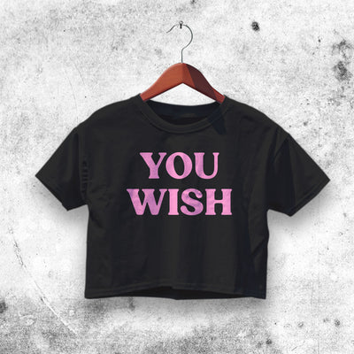 Y2K Crop Top You Wish Crop Tee Y2K Baby Tee Girl Aesthetic Y2K Shirt - bestshirtz#