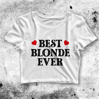 Best Blonde Ever Crop Top Best Blonde Ever Shirt Blonde Aesthetic Y2K Shirt - bestshirtz#