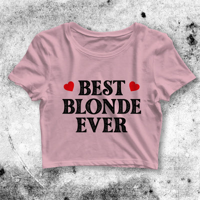 Best Blonde Ever Crop Top Best Blonde Ever Shirt Blonde Aesthetic Y2K Shirt - bestshirtz#