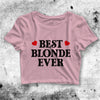 Best Blonde Ever Crop Top Best Blonde Ever Shirt Blonde Aesthetic Y2K Shirt