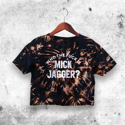 Y2K Crop Top Who The Fuck Is Mick Jagger Crop Tee Mick Jagger Shirt - bestshirtz#