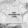 Girl Interrupted Crop Top Girl Interrupted 1999 Crop Tee 90s Film Shirt - bestshirtz#