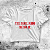 The Conjuring Crop Top The Devil Made Me Do It Crop Tee Horror Shirt - bestshirtz#