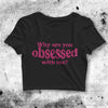 Mariah Carey Crop Top Why Are You Obsessed With Me Crop Tee R&B Shirt - bestshirtz#