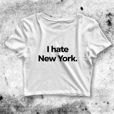 Y2K Crop Top I Hate New York Crop Tee Hate NYC Aesthetic Y2K Shirt - bestshirtz#