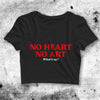 No Heart No Art Crop Top Please No Heart No Art Shirt Aesthetic Y2K Shirt