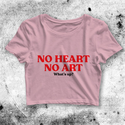 No Heart No Art Crop Top Please No Heart No Art Shirt Aesthetic Y2K Shirt - bestshirtz#