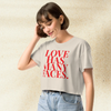 Love Has Many Faces Crop Top | Inspirational Quote Shirt | Aesthetic Graphic Tee for Women