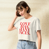 Love Has Many Faces Crop Top | Inspirational Quote Shirt | Aesthetic Graphic Tee for Women