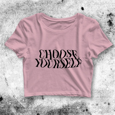 Y2K Crop Top Choose Yourself Crop Tee Aesthetic Y2K Shirt - bestshirtz#