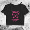You're Pretty Butterfly Crop Top You're Pretty Butterfly Shirt Aesthetic Y2K Shirt