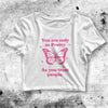 You're Pretty Butterfly Crop Top You're Pretty Butterfly Shirt Aesthetic Y2K Shirt