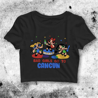 The Powerpuff Girls Crop Top Bad Girl Go to Cancun Crop Tee Cartoon - bestshirtz#