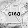 CIAO Crop Top Good CIAO Shirt Italian Aesthetic Y2K Shirt - bestshirtz#