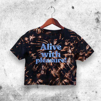 Alive With Pleasure Crop Top Alive With Pleasure Shirt Slogan Aesthetic Y2K Shirt - bestshirtz#